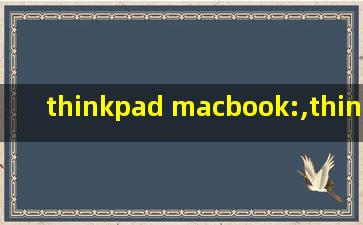 thinkpad macbook:,thinkpad macbook air m2